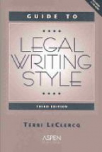 LeClercq T. - Guide to Legal Writing Style, 3rd ed.