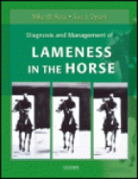 Ross M.W. - Diagnosis and Management of Lameness in the Horse