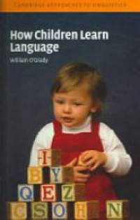 Grady W. - How Children Learn Language