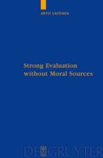 Strong Evaluation without Moral Sources: On Charles Taylor's Philosophical Anthropology and Ethics
