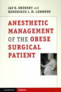 Brodsky J. - Anesthetic Management of the Obese Surgical Patient