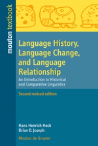 Hans Henrich Hock,Brian D. Joseph - Language History, Language Change, and Language Relationship