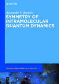 Alexander V. Burenin - Symmetry of Intramolecular Quantum Dynamics