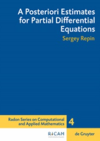 Sergey I.  Repin - A Posteriori Estimates for Partial Differential Equations