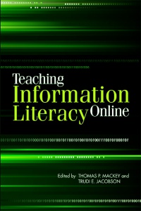 Thomas P. Mackey,Trudi E. Jacobsen - Teaching Information Literacy Online