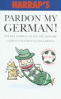 Joaqu Blasco - Harrap's Pardon my German!