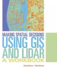 Kathryn Keranen - Making Spatial Decisions Using GIS and Lidar: A Workbook