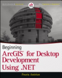 Pouria Amirian - Beginning ArcGIS for Desktop Development using .NET