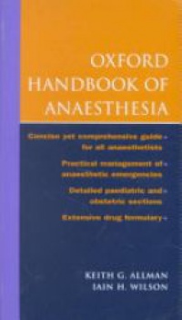 Allman G.K. - Oxford Handbook of Anaesthesia