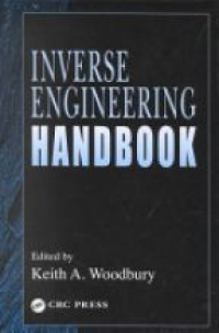 Keith A. Woodbury - Inverse Engineering Handbook