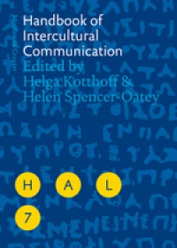 Helga Kotthoff,Helen Spencer-Oatey - Handbook of Intercultural Communication