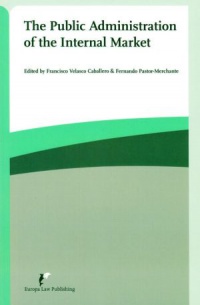 Francisco Velasco Caballero - The Public Administration of the Internal Market