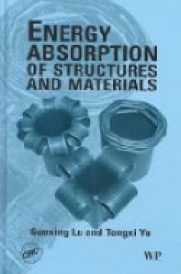 Lu G. - Energy Absorption of Structures and Materials