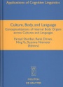 Culture, Body, and Language: Conceptualizations of Internal Body Organs across Cultures and Languages