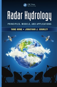 Yang Hong,Jonathan J. Gourley - Radar Hydrology: Principles, Models, and Applications