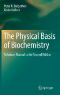 Bergethon - The Physical Basis of Biochemistry