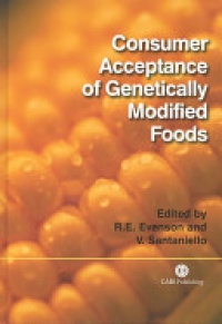 Robert E Evenson,Vittorio Santaniello - Consumer Acceptance of Genetically Modified Foods