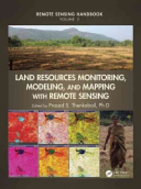 Prasad S. Thenkabail, Ph.D. - Land Resources Monitoring, Modeling, and Mapping with Remote Sensing