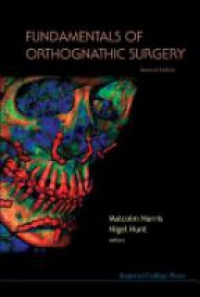 Harris Malcolm,Hunt Nigel - Fundamentals of Orthognathic Surgery