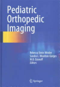 Stein-Wexler - Pediatric Orthopedic Imaging
