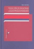 Tensions within the Internal Market: The functioning of the Internal Market and the Development of Horizontal and Flanking Policies