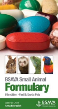 Anna Meredith - BSAVA Small Animal Formulary, Part B: Exotic Pets