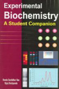 Rao B. - Experimental Biochemistry A Student Companion