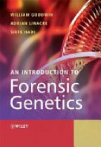 Goodwin W. - An Introduction to Forensic Genetics