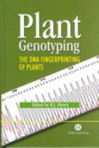 Henry - Plant Genotyping: The DNA Fingerprinting of Plants