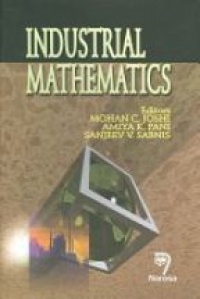 Joshi M.C. - Industrial Mathematics