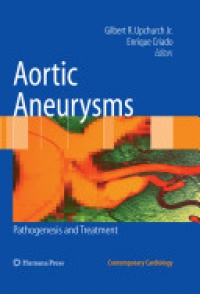 Upchurch - Aortic Aneurysms: Pathogenesis and Treatment 