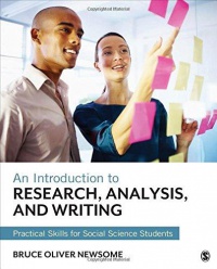 Bruce Oliver Newsome - An Introduction to Research, Analysis, and Writing: Practical Skills for Social Science Students