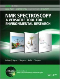 Myrna J. Simpson,Andre J. Simpson - NMR Spectroscopy: A Versatile Tool for Environmental Research