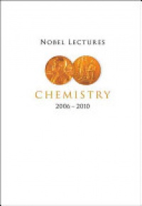 Norden Bengt - Nobel Lectures In Chemistry (2006-2010)
