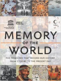 UNESCO - Memory of the World: The treasures that record our history from 1700 BC to the present day