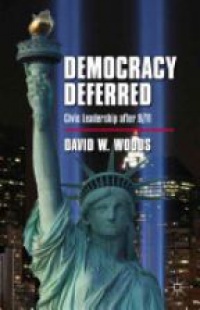 Woods D. - Democracy Deferred