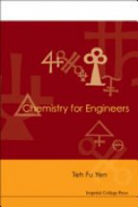 Yen Teh Fu - Chemistry For Engineers