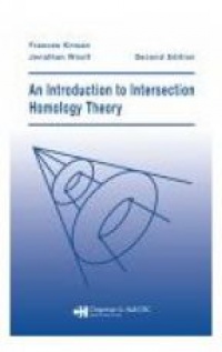 Kirwan F. - An Introduction to Intersection Homology Theory