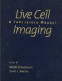 Goldman R. - Live Cell: A Laboratory Manual Imaging