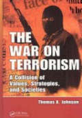 The War on Terrorism: A Collision of Values, Strategies, and Societies
