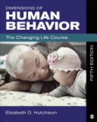 Elizabeth D. Hutchison - Dimensions of Human Behavior: The Changing Life Course