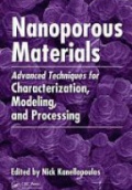 Nanoporous Materials: Advanced Techniques for Characterization, Modeling, and Processing