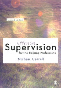 Michael Carroll - Effective Supervision for the Helping Professions