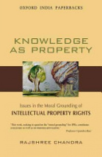 Chandra, Rajshree - Knowledge as Property 