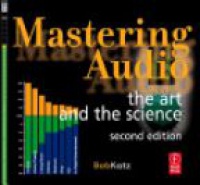 Bob Katz - Mastering Audio: The Art and the Science