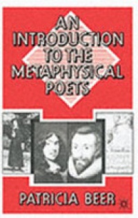 Patricia  Beer - An Introduction to the Metaphysical Poets