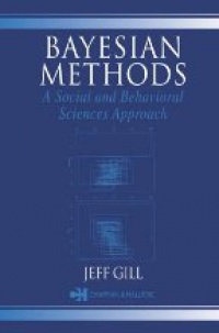 Gill J. - Bayesian Methods A Social and Behavioral Sciences Approach