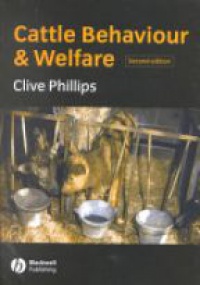 Phillips C. - Cattle Behaviour & Welfare