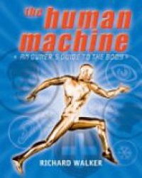 Walker, Richard - The Human Machine