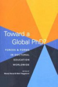Nerad M. - Toward a Global PhD?: Changes in Doctoral Education Worldwide